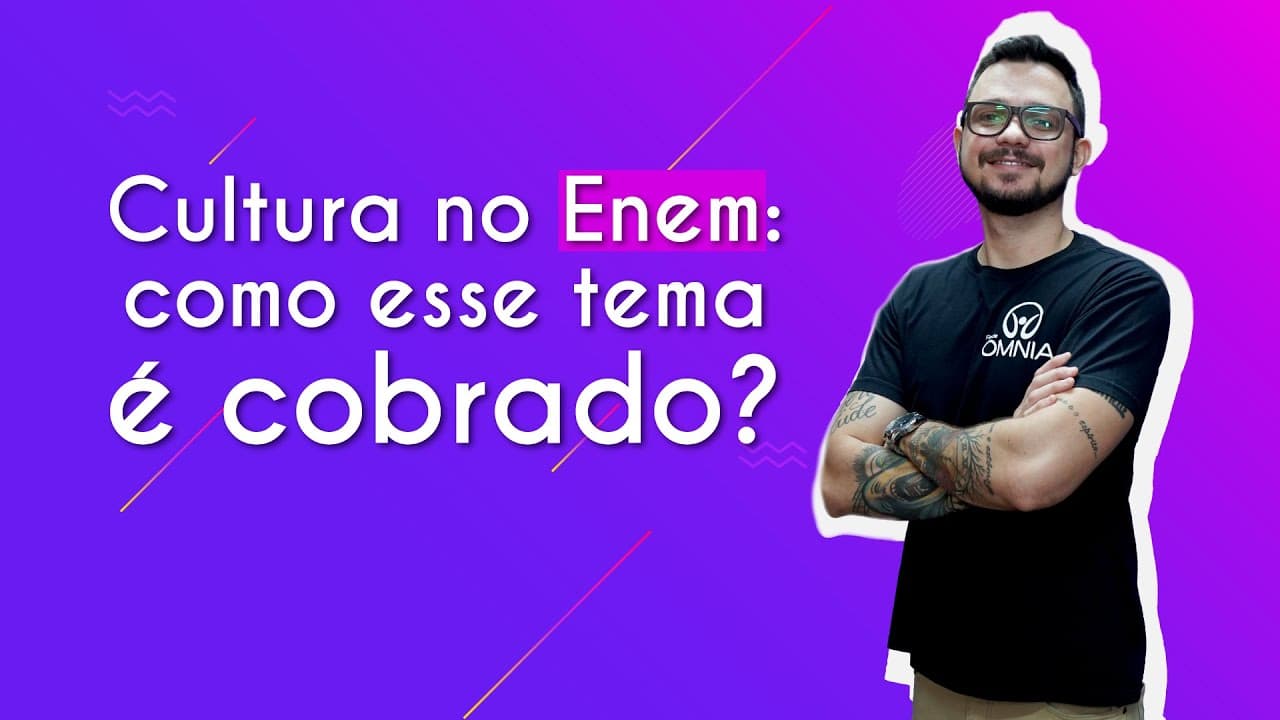 Thumbnail: Cultura no Enem: como esse tema é cobrado? - Brasil Escola