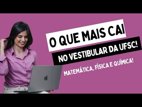 Thumbnail da aula: O QUE MAIS CAI NO VESTIBULAR DA UFSC!