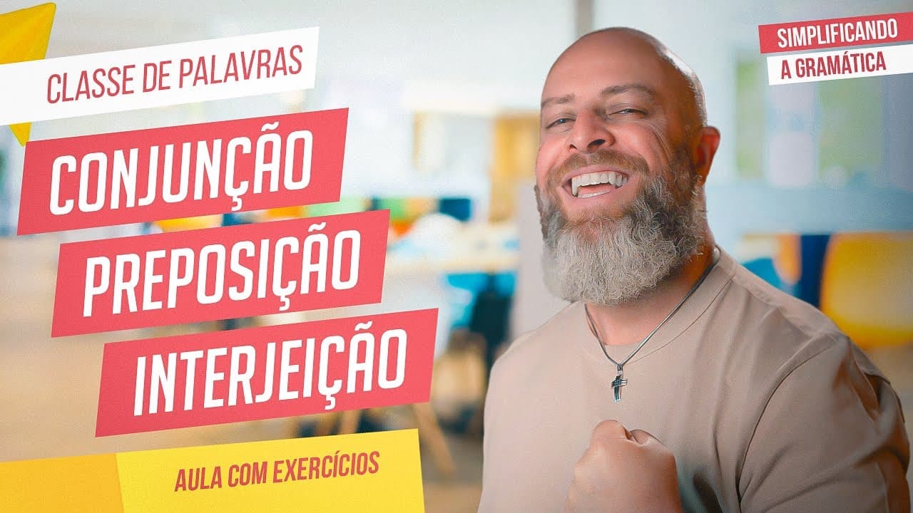 Thumbnail: CONJUNÇÃO, PREPOSIÇÃO e INTERJEIÇÃO + EXERCÍCIOS RESOLVIDOS