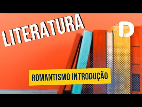 Thumbnail da aula: Romantismo Introdução - Literatura - Preparatório Enem