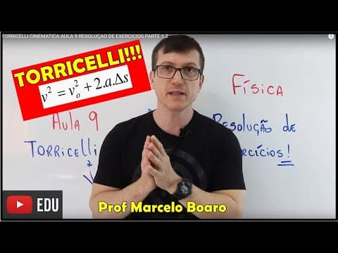Thumbnail da aula: TORRICELLI   CINEMÁTICA AULA 9   RESOLUÇÃO DE EXERCÍCIOS   PARTE 1 2