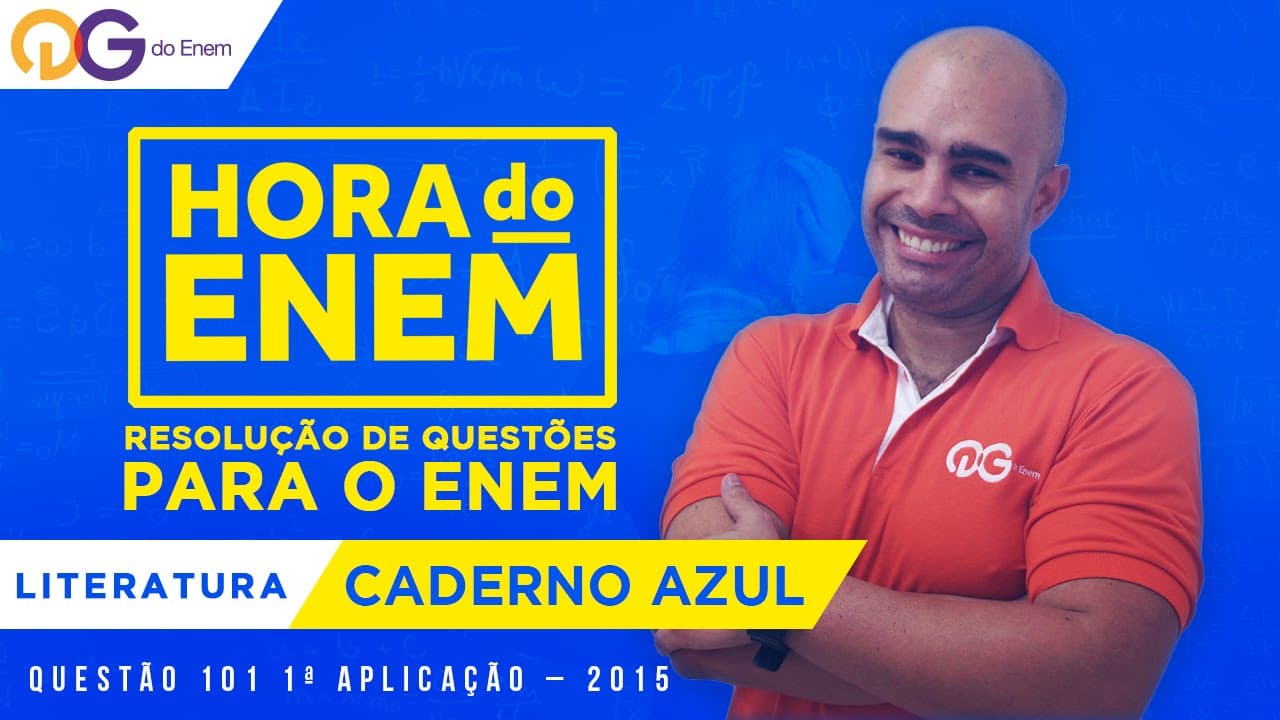 Thumbnail: HORA DO ENEM || 2015 || Questão 101 - 1ª Aplicação - Literatura (Caderno Azul) - Prof Marco Laurindo