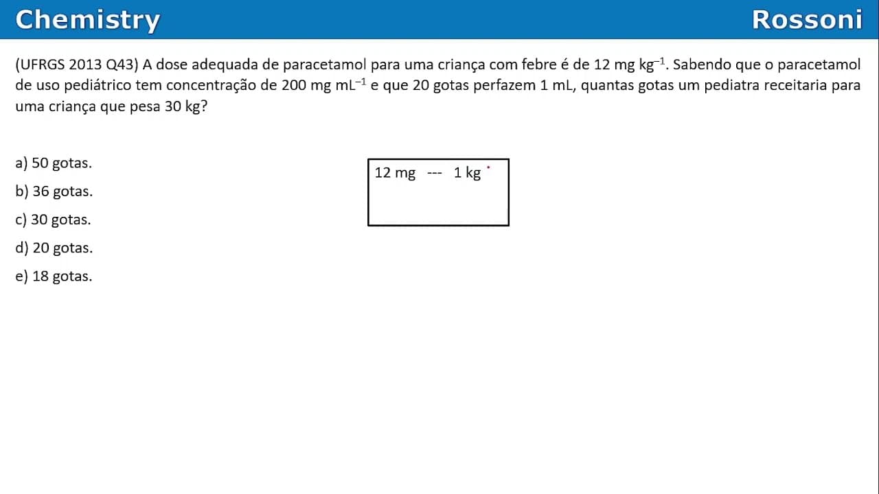 Thumbnail: UFRGS 2013 Química - Questão 43 - Soluções e regra de 3