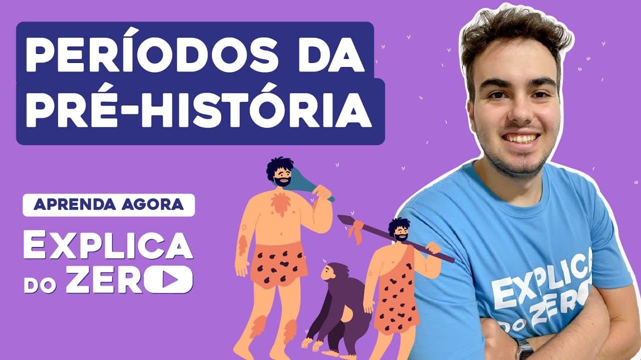 Thumbnail: PERÍODOS DA PRÉ-HISTÓRIA | História | Explica do Zero | Prof. Jean Miranda