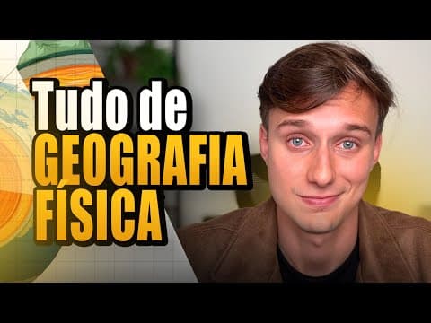 Thumbnail da aula: TUDO de GEOGRAFIA FÍSICA para o ENEM (PREVISÕES DO ENEM)