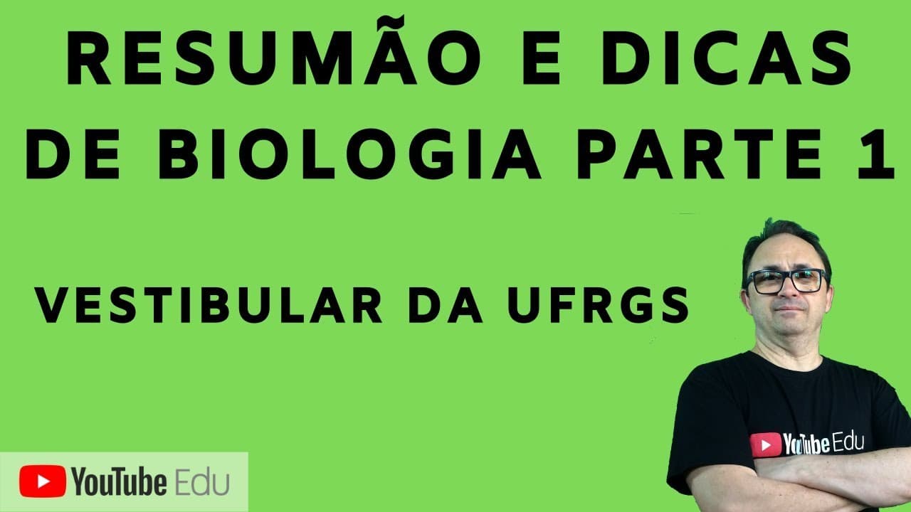 Thumbnail: RESUMÃO E DICAS DE  BIOLOGIA UFRGS 2020 PARTE 1