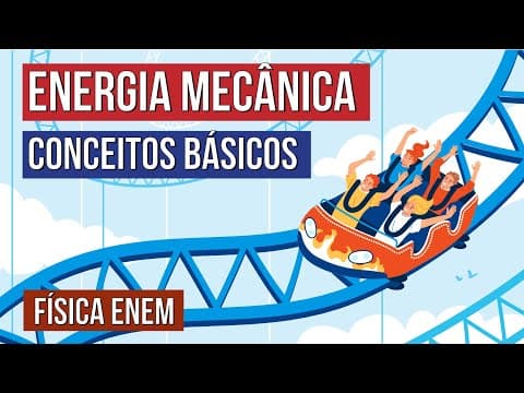 Thumbnail da aula: ENERGIA MECÂNICA: conceitos básicos | Física para o Enem | Flaverson Messias Batista