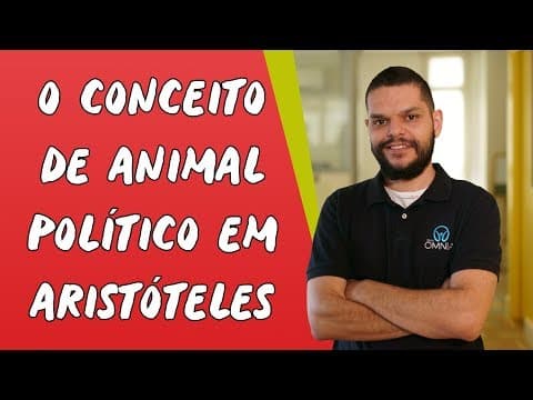 Thumbnail da aula: O Conceito de Animal Político em Aristóteles - Brasil Escola