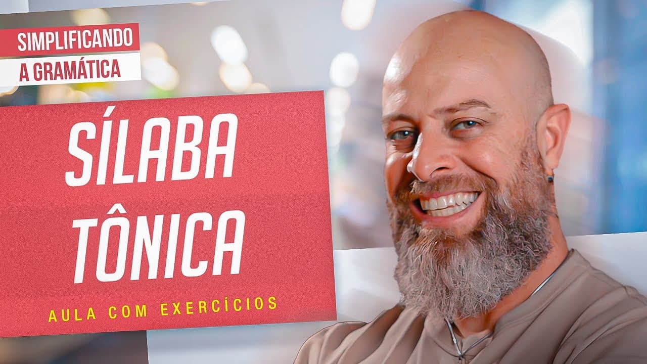 Thumbnail: SÍLABA TÔNICA + EXERCÍCIOS RESOLVIDOS
