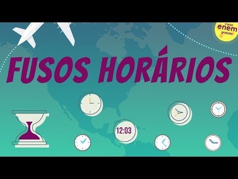 Thumbnail da aula: FUSOS HORÁRIOS | Resumo de Geografia para o Enem