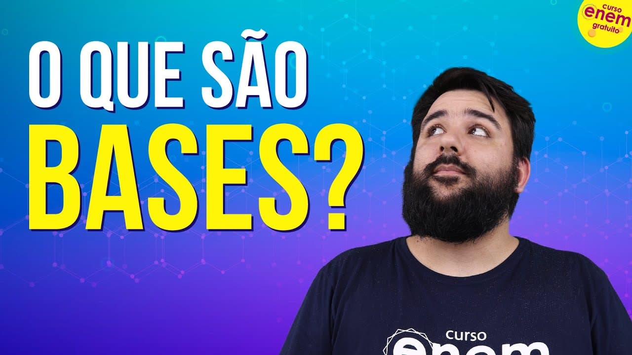 Thumbnail: O QUE SÃO BASES | Resumo de Química para o Enem