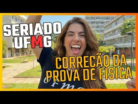Thumbnail da aula: Correçao Seriado UFMG-2025_Prova de Física_EtapaI]