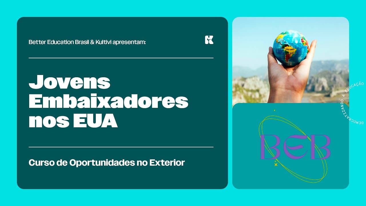 Thumbnail: Jovens Embaixadores nos EUA | Oportunidades no Exterior | Better Education Brasil | Aula 29