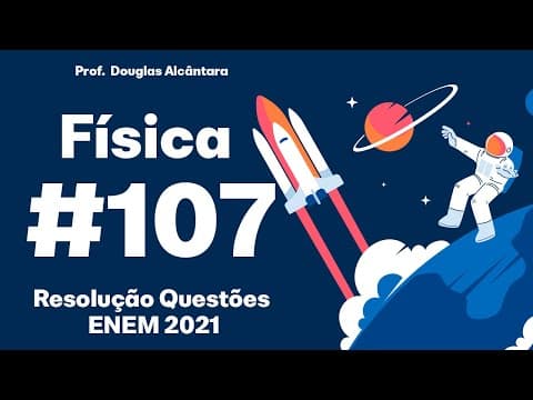 Thumbnail da aula: ENEM 2021 - Analisando a ficha técnica de um automóvel popular, verificam-se algumas...