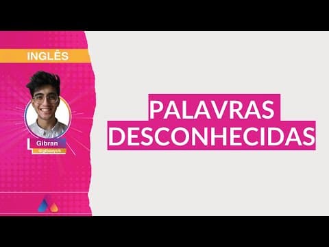 Thumbnail da aula: REVISÃO VESTIBULAR UFRGS 2021 | INGLÊS 02: PALAVRAS DESCONHECIDAS | Curso Alternativa A
