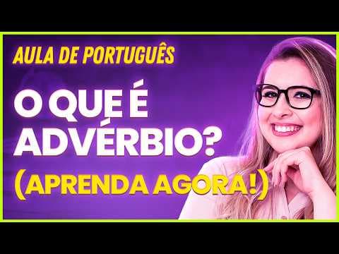 Thumbnail da aula: CLASSES DE PALAVRAS: ADVÉRBIO (Gramática para Concursos) - Professora Pamba