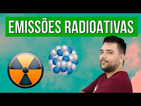 Thumbnail da aula: RADIOATIVIDADE: emissões radioativas | RESUMO DE QUÍMICA PARA O ENEM