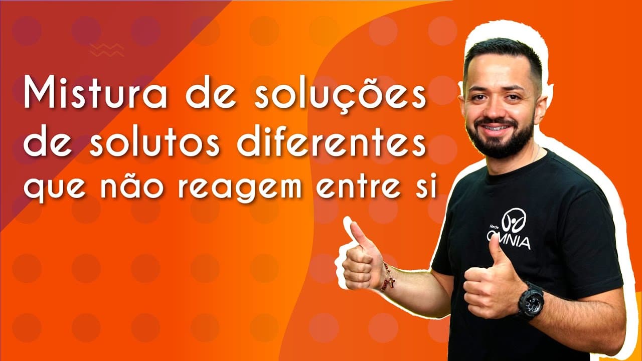 Thumbnail: Mistura de soluções de solutos diferentes que não reagem entre si - Brasil Escola