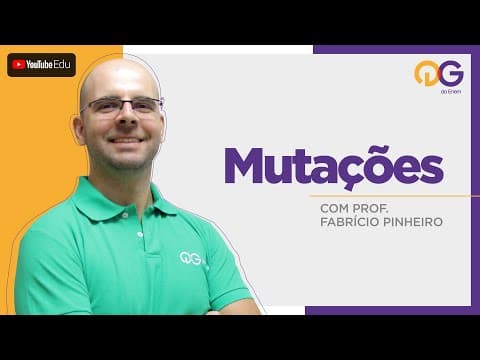 Thumbnail da aula: Mutações com o Prof. Fabrício Pinheiro
