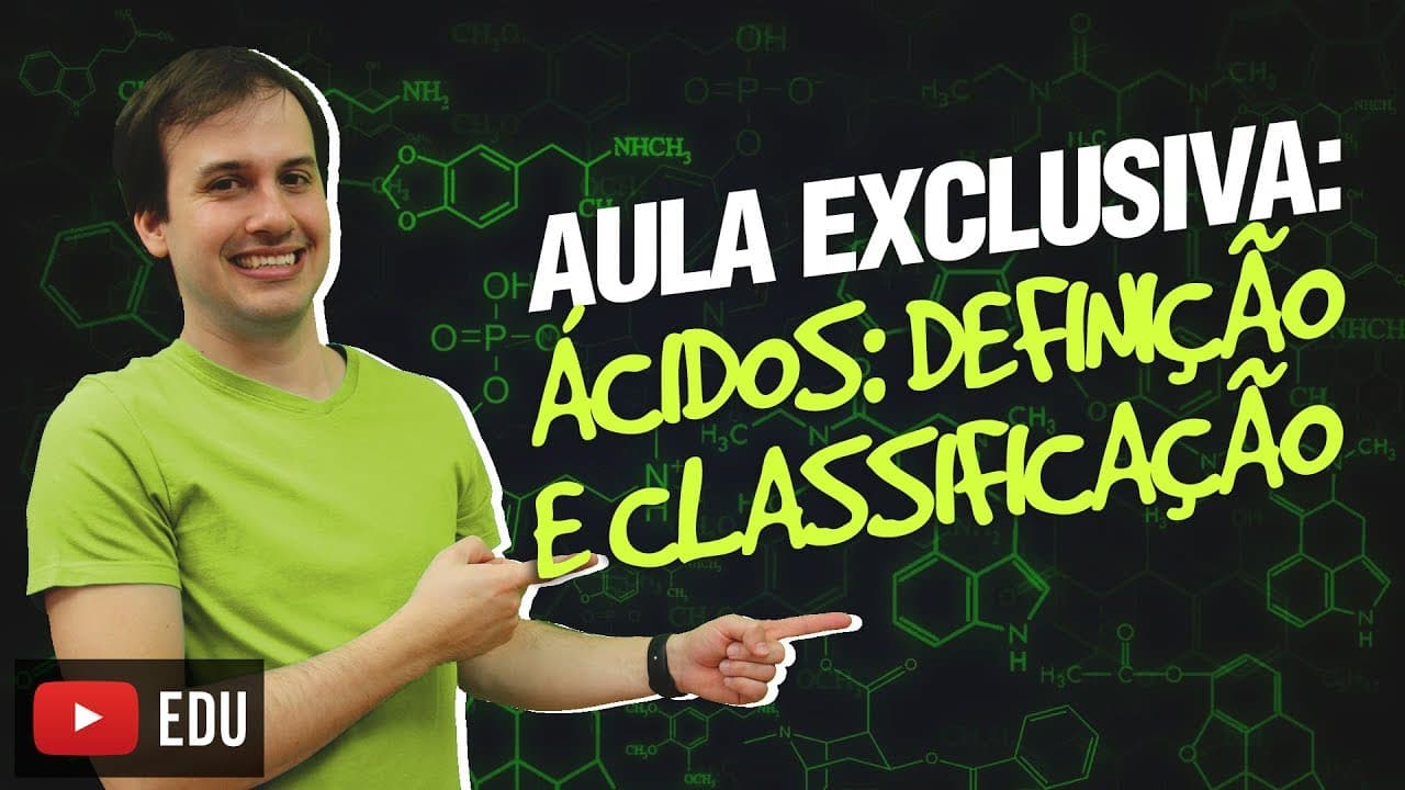 Thumbnail: QG02. Ácidos: Definição e Classificação (2/12) [Funções Inorgânicas]