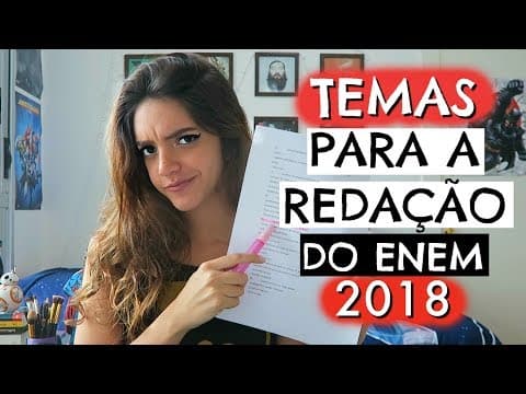 Thumbnail da aula: 10 TEMAS PARA A REDAÇÃO DO ENEM 2018 - Débora Aladim