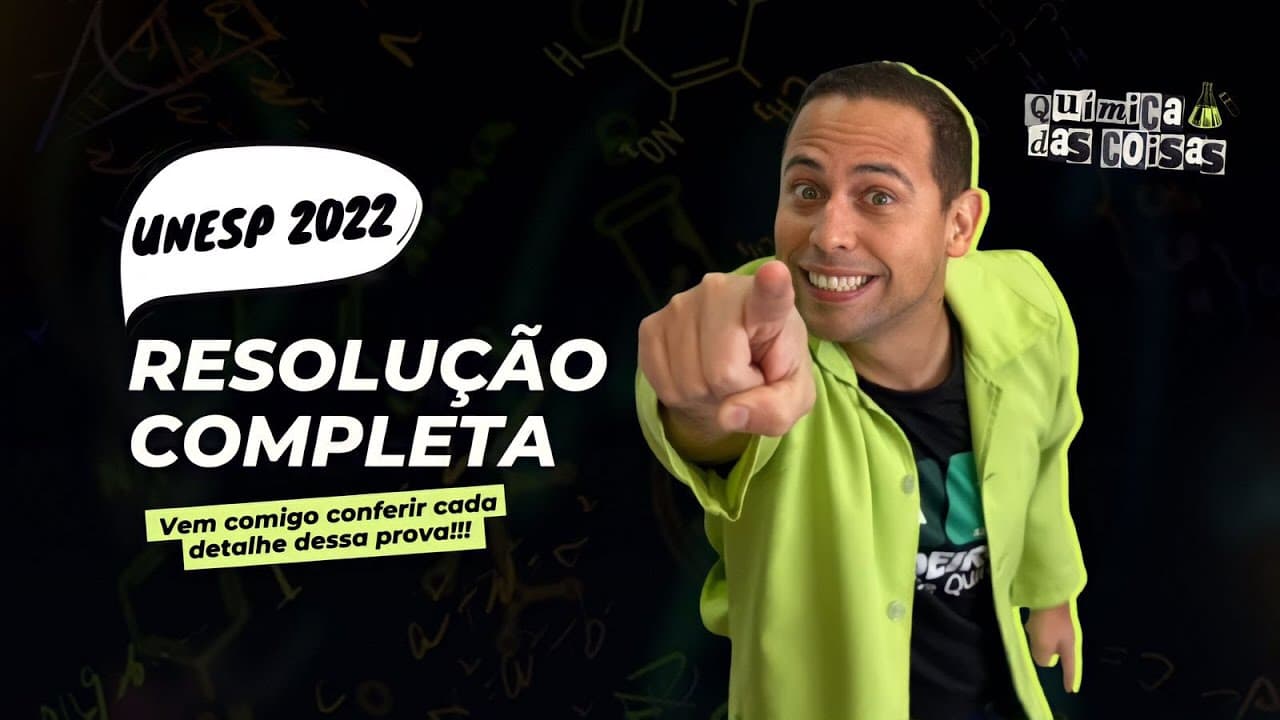 Thumbnail: Unesp 2022 | QUÍMICA | RESOLUÇÃO COMPLETA | Prof. Rui Medeiros
