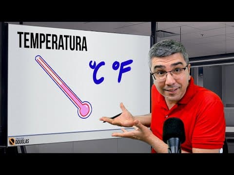 Thumbnail da aula: Temperatura, Celsius e Fahrenheit | Teoria e exercícios