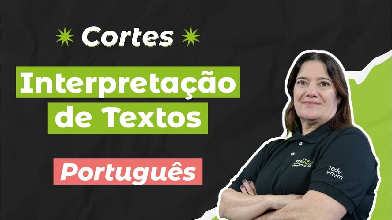 Thumbnail: CORTES DOS AULÕES ENEM 2025: Interpretação de Textos | Português para o Enem | Mercedes Bonorino