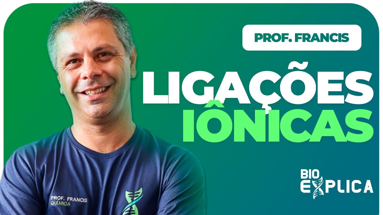 Thumbnail: Ligações Iônicas | Prof. Francis