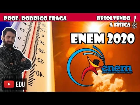 Thumbnail da aula: (ENEM) Um fabricante de termômetros orienta em seu manual de instruções que o instrumento deve
