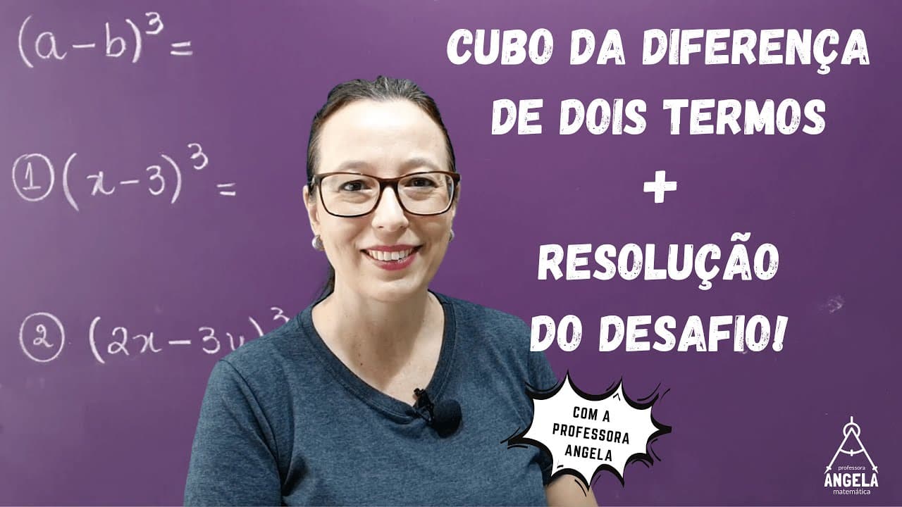Thumbnail: Produtos Notáveis - Cubo da diferença de dois termos - Revisão ENEM e CONCURSOS - Professora Angela