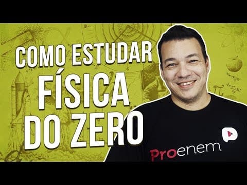 Thumbnail da aula: COMO COMEÇAR A ESTUDAR FÍSICA | Prof. Bruno Rinaldi