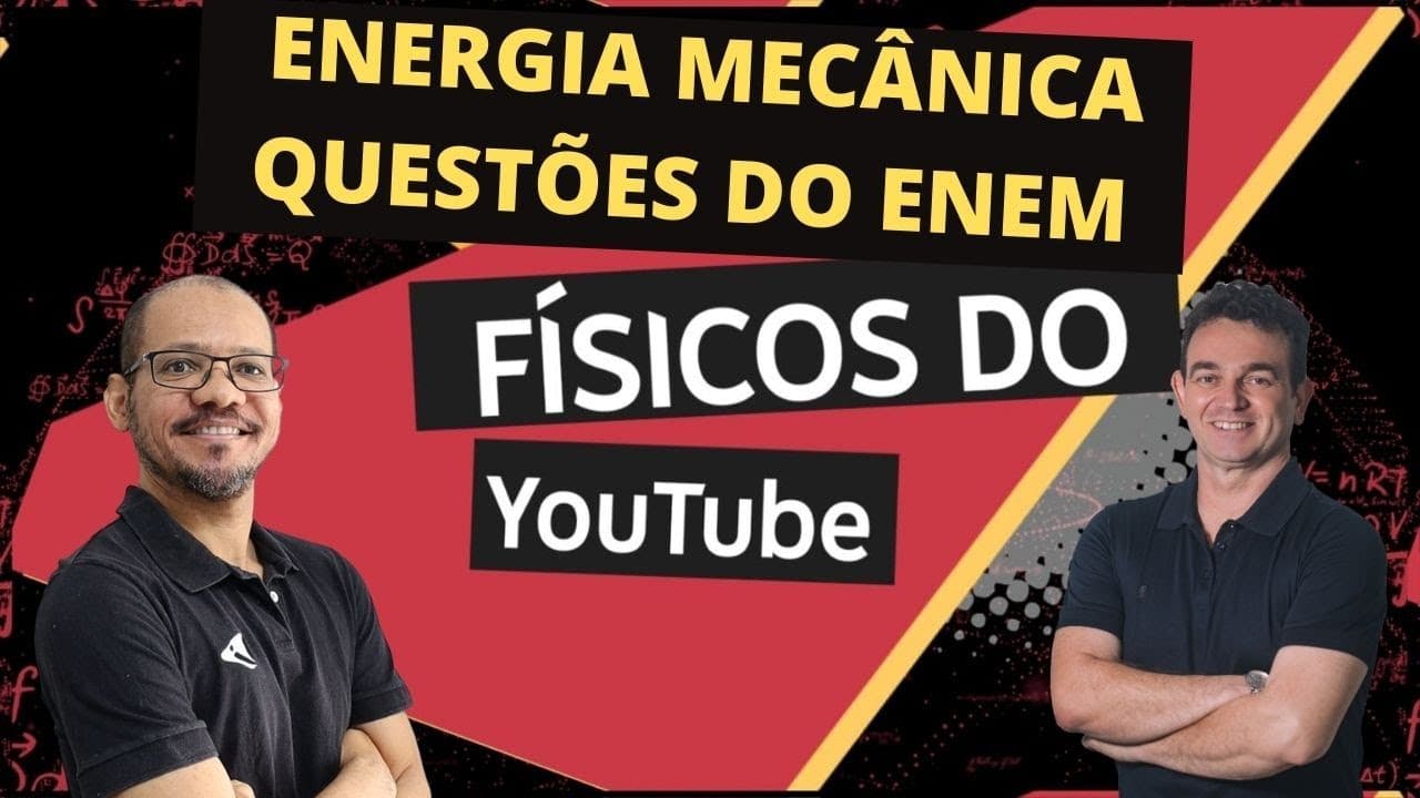 Thumbnail: ENERGIA MECÂNICA | 03 QUESTÕES DO ENEM | FÍSICOS DO YT