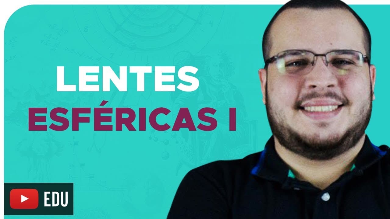 Thumbnail: LENTES ESFÉRICAS I – DICA ENEM – Prof. Mardock