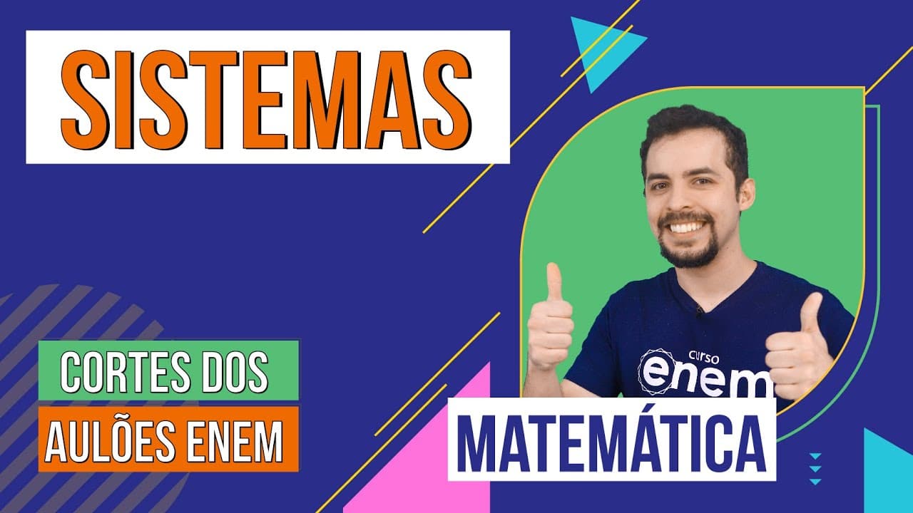 Thumbnail: SISTEMAS LINEARES: como resolver | Cortes dos Aulões do Enem | Matemática | Lucas Borguezan