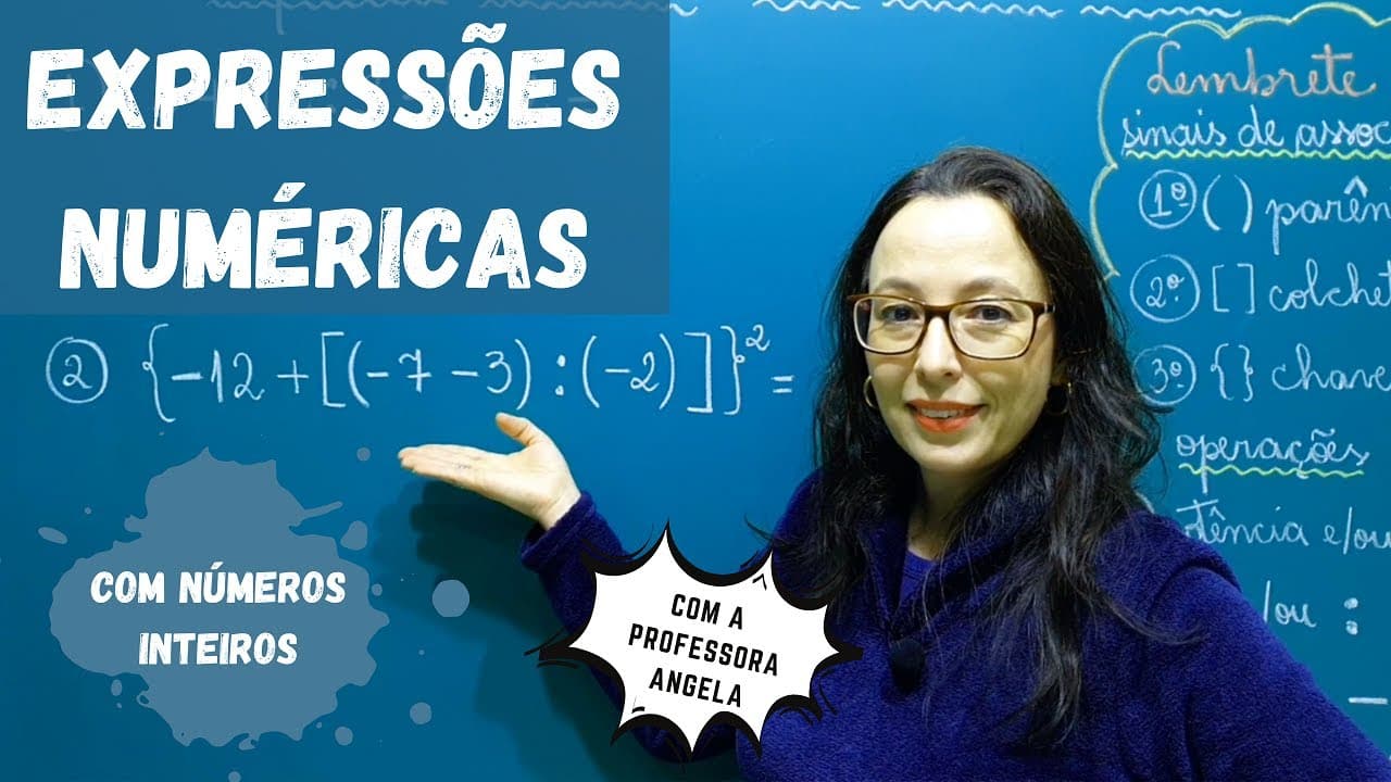 Thumbnail: Expressões Numéricas com Números Inteiros - Matemática Básica ENEM e CONCURSOS - Professora Angela