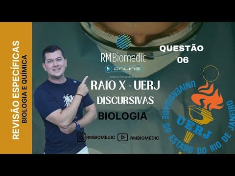 Thumbnail da aula: REVISÃO DE BIOLOGIA ESPECÍFICAS (DISCURSIVAS) UERJ 2025 - PROFº. RODRIGO MARONE. QUESTÃO 06- BIO 3