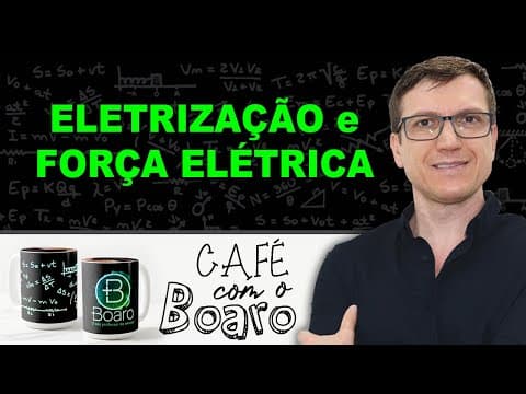 Thumbnail da aula: ELETRIZAÇÃO e FORCA ELÉTRICA – ELETROSTÁTICA - EXERCÍCIOS para REVISÃO de FÍSICA – EXC122