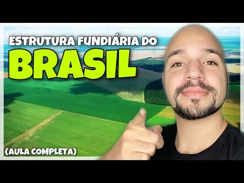 Thumbnail da aula: Agricultura do Brasil - Estrutura Fundiária (AULA COMPLETA)| Ricardo Marcílio