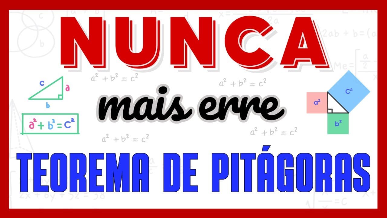 Thumbnail: TEOREMA DE PITÁGORAS! TRIÂNGULO RETÂNGULO - AULA COMPLETA! EXPLICAÇÃO PARA VOCÊ APRENDER GEOMETRIA!