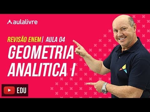 Thumbnail da aula: Matemática - Aula 04 - Geometria Analítica I