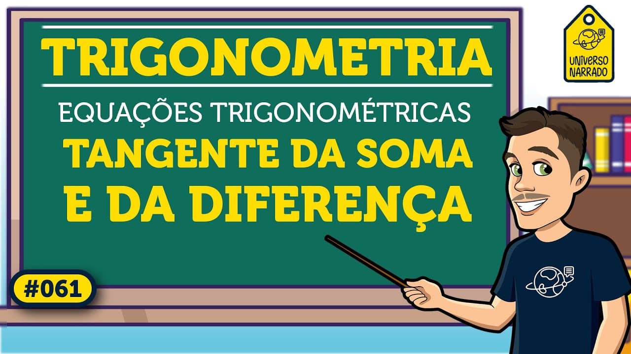 Thumbnail: Tangente da Soma e da Diferença de Arcos: Exemplo | Trigonometria