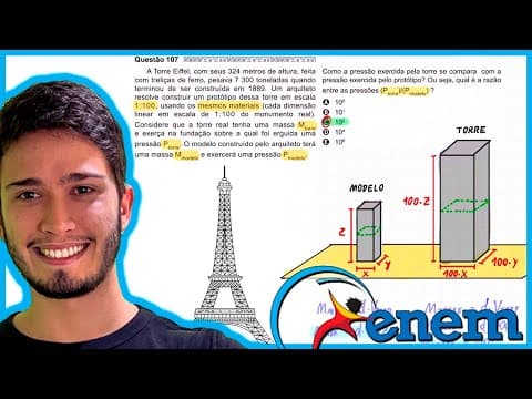 Thumbnail da aula: ENEM 2020 - A Torre Eiffel, com seus 324 metros de altura, feita com treliças de ferro, pesava 7 300