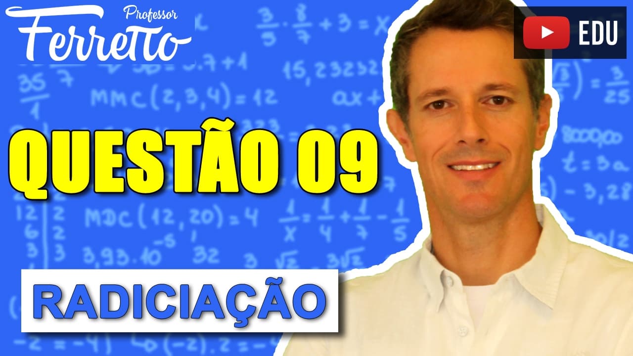 Thumbnail: Questão 9 - Radiciação