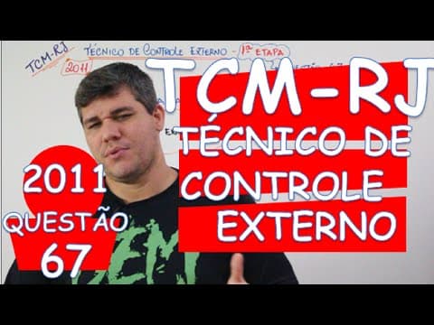 Thumbnail da aula: LÓGICA: TCM - RJ (2011) - QUESTÃO 67