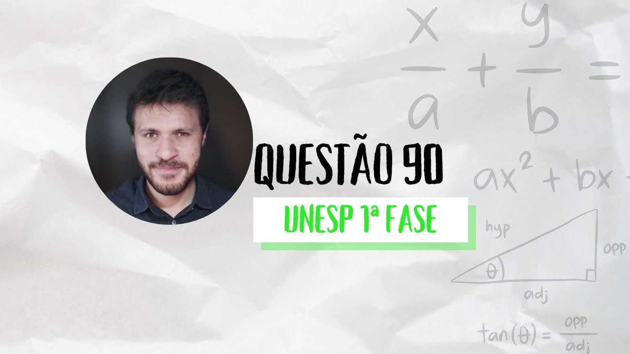 Thumbnail: UNESP | 1ª Fase 2023 - Questão 90