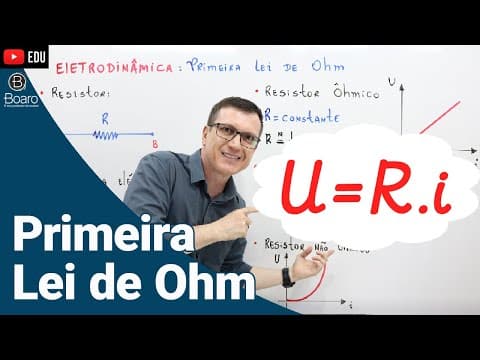 Thumbnail da aula: PRIMEIRA LEI DE OHM | ELETRODINÂMICA | AULA 5 - Professor Boaro