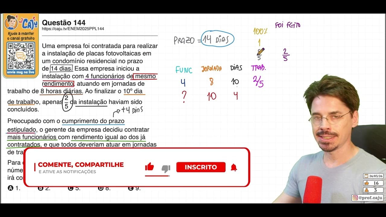 Thumbnail: [ENEM 2025 PPL] 144 📘 REGRA DE TRÊS COMPOSTA Uma empresa foi contratada para realizar a instalação