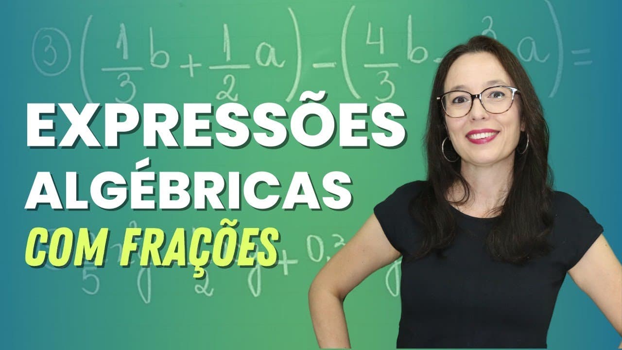 Thumbnail: REDUZA OS TERMOS SEMELHANTES ∣ EXPRESSÃO ALGÉBRICA COM FRAÇÃO ∣ @professoraangelamatematica