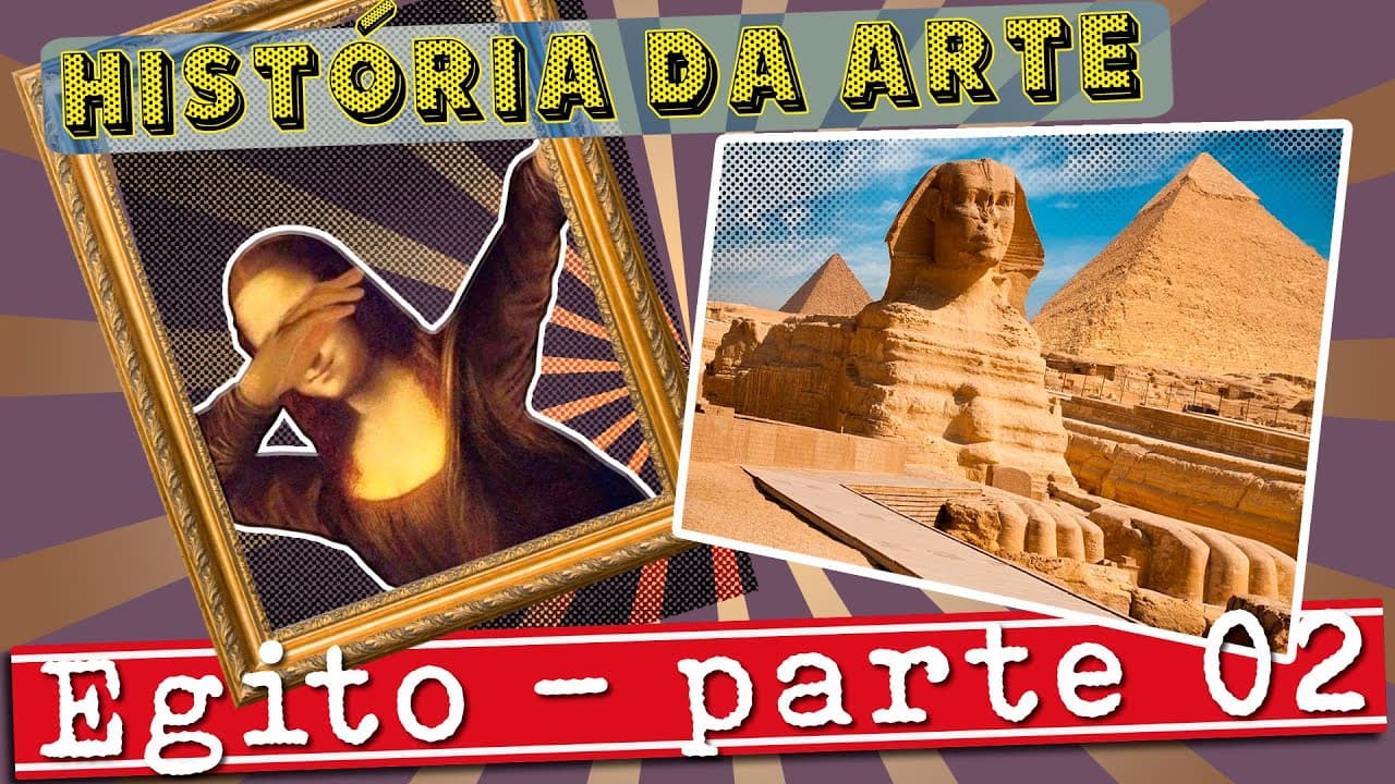 Thumbnail: HISTÓRIA DA ARTE EGIPCIA - PARTE 2
